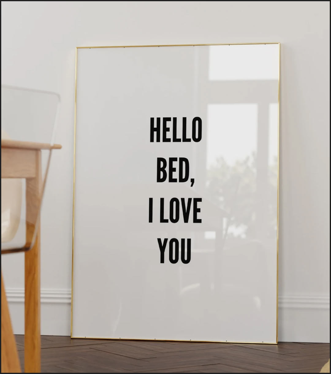 Hello Bed I Love You